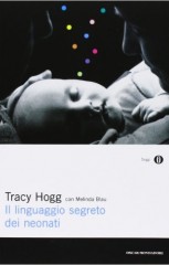 Il linguaggio segreto dei neonati di Tracy Hogg