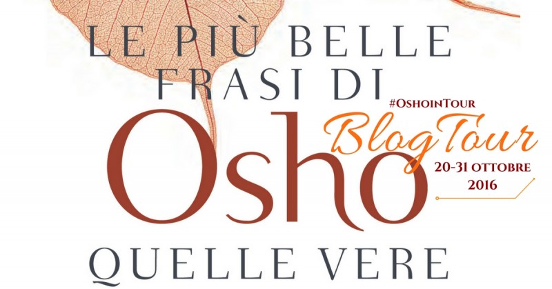 Le più belle frasi di Osho - cover Blogtour - Osho 2016