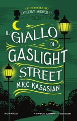 Il giallo di Gaslight Street di M.R.C. Kasasian