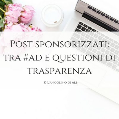Post_sponsorizzati_tra_#ad_e_questioni_di_trasparenza©LangolinodiAle