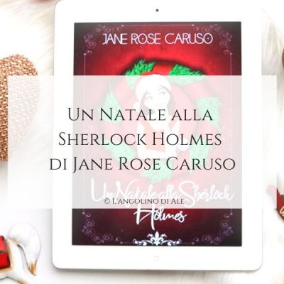 Un Natale alla Sherlock Holmes di Jane Rose Caruso